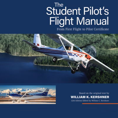 The Student Pilot’s Flight Manual